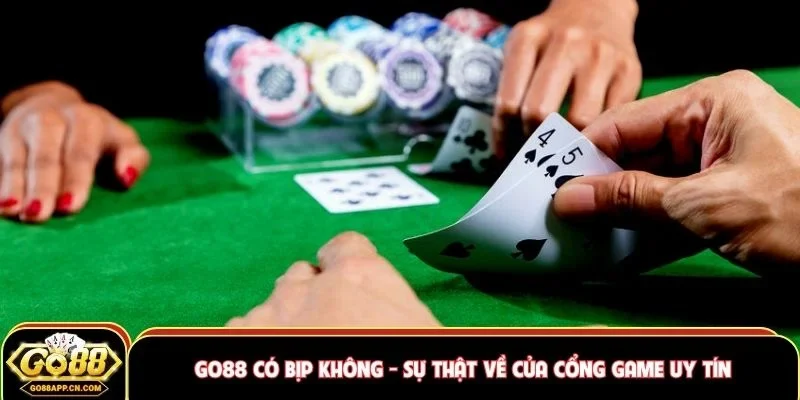 GO88 có bịp không