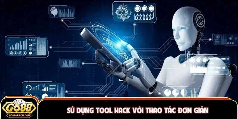 Sử dụng tool hack với thao tác đơn giản