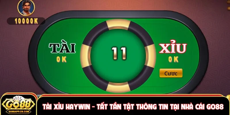 Tài xỉu Haywin